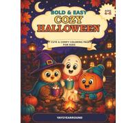 Bold & Easy Cozy Halloween: 47 Cute & Comfy Coloring Pages for Kids Ages 4-8