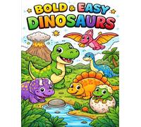 Bold & Easy Dinosaurs Coloring Book for Kids: Super Simple Dinosaur Coloring Pages with Thick Lines | Fun and Easy Coloring for Kids Ages 3-8 (Bold & Easy Coloring Book Series)