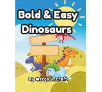 Bold & Easy Dinosaurs & Monsters Coloring Book: Toddler Coloring Book with Thick Lines and Simple Shapes for Kids Ages 2-4