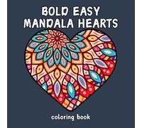 Bold Easy Hearts Mandala Coloring Book: Large Print Simple Images for Relaxation