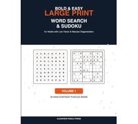 Bold & Easy Large Print Word Search & Sudoku: 40 High-Contrast Puzzles for Adults with Low Vision & Macular Degeneration (Bold & Easy Puzzles, Book 1)