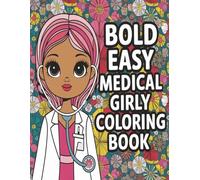 Bold Easy Medical Girly Coloring Book