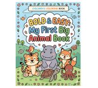 Bold & Easy: My First Big Animal Book: 25+ Cute Creatures to Color for Ages 1-4 with Fun Educational Facts for Early Learning | Best Gift to Boost ... in Kids | Coloring Book for Toddlers