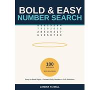 Bold & Easy Number Search: 100 Large Print Puzzles with Easy-to-Read Digits, Forward-Only Numbers, and Full Solutions (The Bold & Easy word search everyone loves is back - with 100 ALL-NEW puzzles!)