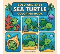 Bold & Easy Sea Turtle Coloring Book: Cute & Fun Stress Relief Coloring (Bold & Easy Stress Relief Coloring Books)