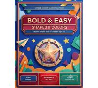 Bold & Easy Shapes & Colors: My First Shapes Book for Toddlers Ages 1-3: Simple 50 Pages of Early Learning Color and Geometry Activity Book