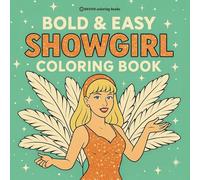 Bold & Easy Showgirl Coloring Book: Fun Stress Relief Coloring (Bold & Easy Stress Relief Coloring Books)