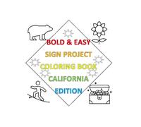 Bold & Easy Sign Project Coloring Book: California Edition (Bold & Easy Sign Project Collection)