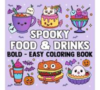 Bold Easy Spooky Food & Drinks Coloring | Fun and Stress Relief | Perfect for All Ages