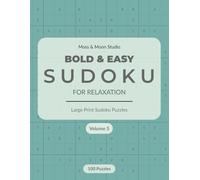 Bold & Easy Sudoku - Volume 5: Large Print Sudoku Puzzles for Relaxation