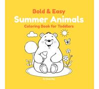 Bold & Easy Summer Animals Coloring Book for Toddlers