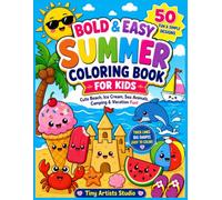 Bold & Easy Summer Coloring Book for Kids: 50 Fun & Simple Summer Designs to Color • Cute Beach, Ocean Animals, Ice Cream, Camping & Vacation Adventures • Bold, Easy Pages for Boys & Girls Ages 4-8