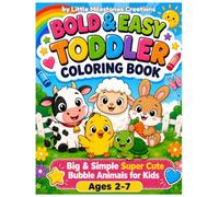 Bold & Easy Toddler Coloring Book: Big & Simple Super Cute Bubble Animals for Kids Ages 2-8