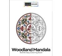 Bold & Easy Woodland Mandalas Coloring Book for Kids and Adults: 50 Simple Forest Trees, Mushrooms, Leaves & Nature Mandala Designs - Fun Relaxing ... Pages for Stress Relief (Bold & Easy Mandala)