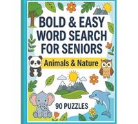 Bold & Easy Word Search for Seniors: Animals & Nature: Large Print Word Search Activity Book for Seniors and Adults | Animals, Birds, Pets and Nature ... Easy Ultimate Puzzle Collection for Seniors)