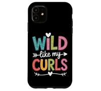Bold Hair Wild Like My Curls Girls Who Slay Case for iPhone 11