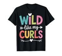 Bold Hair Wild Like My Curls Girls Who Slay T-Shirt