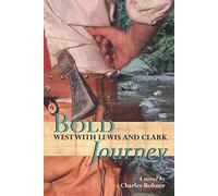 Bold Journey: West with Lewis and Clark
