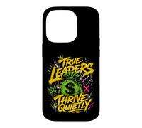 Bold Leaders Thrive Quietly Money Bag Case for iPhone 14 Pro