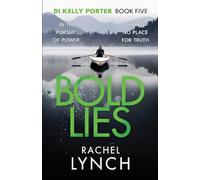 Bold Lies : DI Kelly Porter Book Five