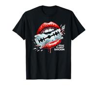 Bold Lips and Razor - I Speak Fluent Sarcasm Sarcastic ARY T-Shirt
