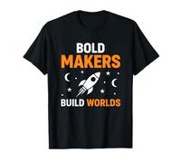 Bold Makers Build Worlds Rocket T-Shirt