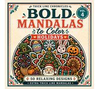Bold Mandalas to Color: Volume 4 Holidays (Thick Line Chronicles)
