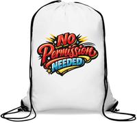 Bold No Permission Needed Design Gym Sack Casual Drawstring Bag White