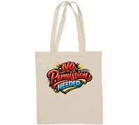 Bold No Permission Needed Design Natural Cotton Tote Bag White