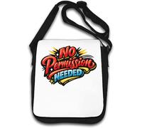 Bold No Permission Needed Design Shoulder Bag White