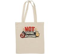 Bold Notice Refusing New Applications Natural Cotton Tote Bag White