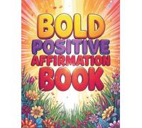 Bold Positive Affirmation Coloring Book Volume 2: 50 Uplifting Quotes for Confidence and Positivity: A Motivational Coloring Book for Stress Relief, ... Inspiration | Single-Sided Pages | 8.5” x 11”