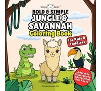 Bold & Simple Jungle & Savannah Coloring Book for Kids and Toddlers: Big & Easy Coloring Pages with Cute Animals and Fun Facts to Spark Creativity and Inspire Early Learning