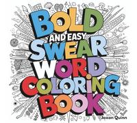 Bold Swear Word Coloring Book
