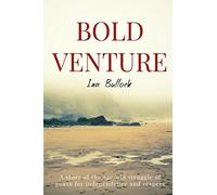 Bold Venture: A Victorian novel for the New Elizabethan Age
