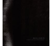 Bolder - Hostile Environment [VINYL]