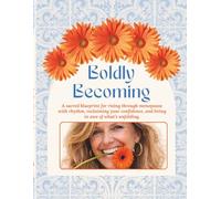 Boldly Becoming: A science-informed guide to regulate your nervous system, reduce anxiety, restore metabolism, and feel like yourself again: 2 (Menopause: Fearlessly Present Series)