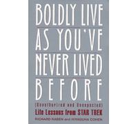 Boldly Live as You'Ve Never Lived