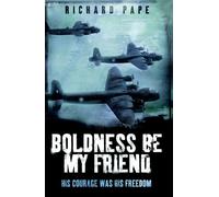 Boldness Be My Friend