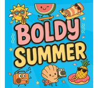Boldy Summer: Bold and Easy Summer Coloring Book Full of Sunshine, Smiles, and Beach Vibes