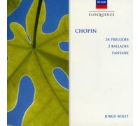 Bolet,Jorge - 24 Preludes/Ballades Nos2&4/Fantasie Op.49