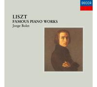 Bolet - Liszt: Famous Piano Works