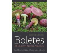 Boletes of Eastern North America by Arleen Bessette, Alan Bessette and ...