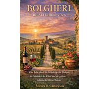 BOLGHERI REISEFÜHRER 2026