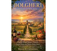 BOLGHERI TRAVEL GUIDE 2026