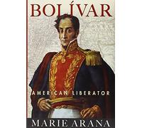 Bolivar: American Liberator