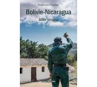 Bolivie-Nicaragua: Aller simple