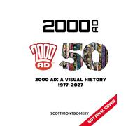 Bolland, Brian - 2000 AD: A Visual History 1977-2027 - A 50th Anniversary Celebration