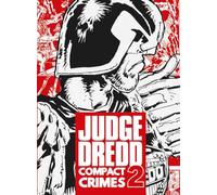 Bolland, Brian - Judge Dredd: Compact Crimes 2: Volume 2