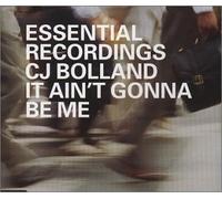 C.J Bolland - Ain T Gonna Be Me